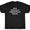 SEX DRUGS & CHRISTIAN ROCK T-Shirt - Vintage Look comedy knocked up