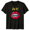 Zip It Womens T-Shirt Graphic Quotes Sarcastic Humor Birthday Gift For Her