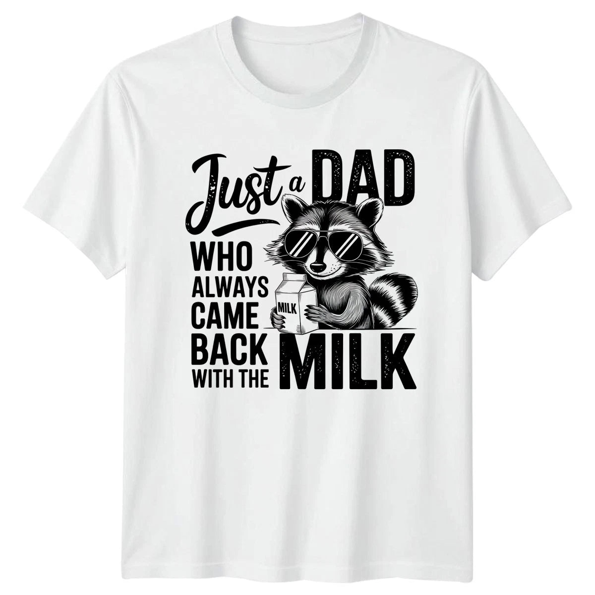 Just a Dad Who Always Came Mens T-Shirt Raccoon Father Parenting Fathers Day