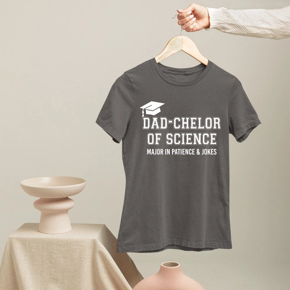 Dad-Chelor of Science Major in Patience & Jokes T-Shirt Funny Dad Graduation