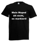 Mens T-Shirt My Moped Does Not Oil, It Marked! I Sayings I Fun I to 5XL