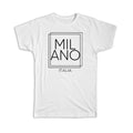 Gift T-Shirt : MILANO Italy Square Modern Minimalist Font