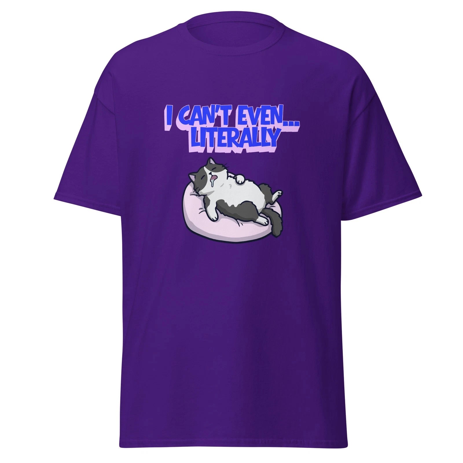 I Can’t Even Literally Shirt Funny Introvert Humor Tired AF Tee