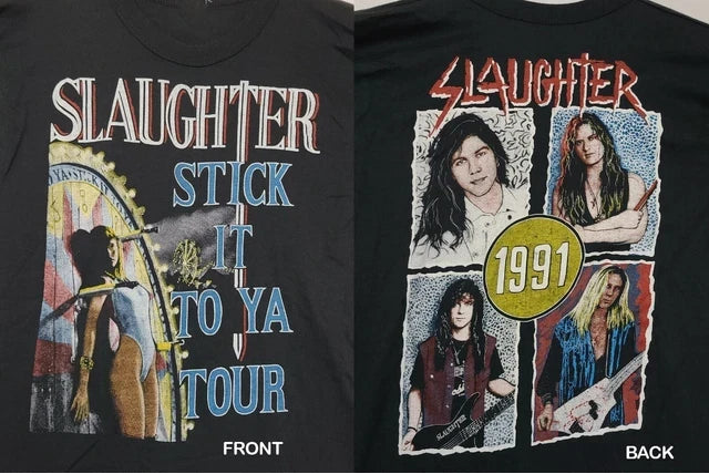 1991 Slaughter Stick It To Ya Tour Shirt 2 sides Black Unisex