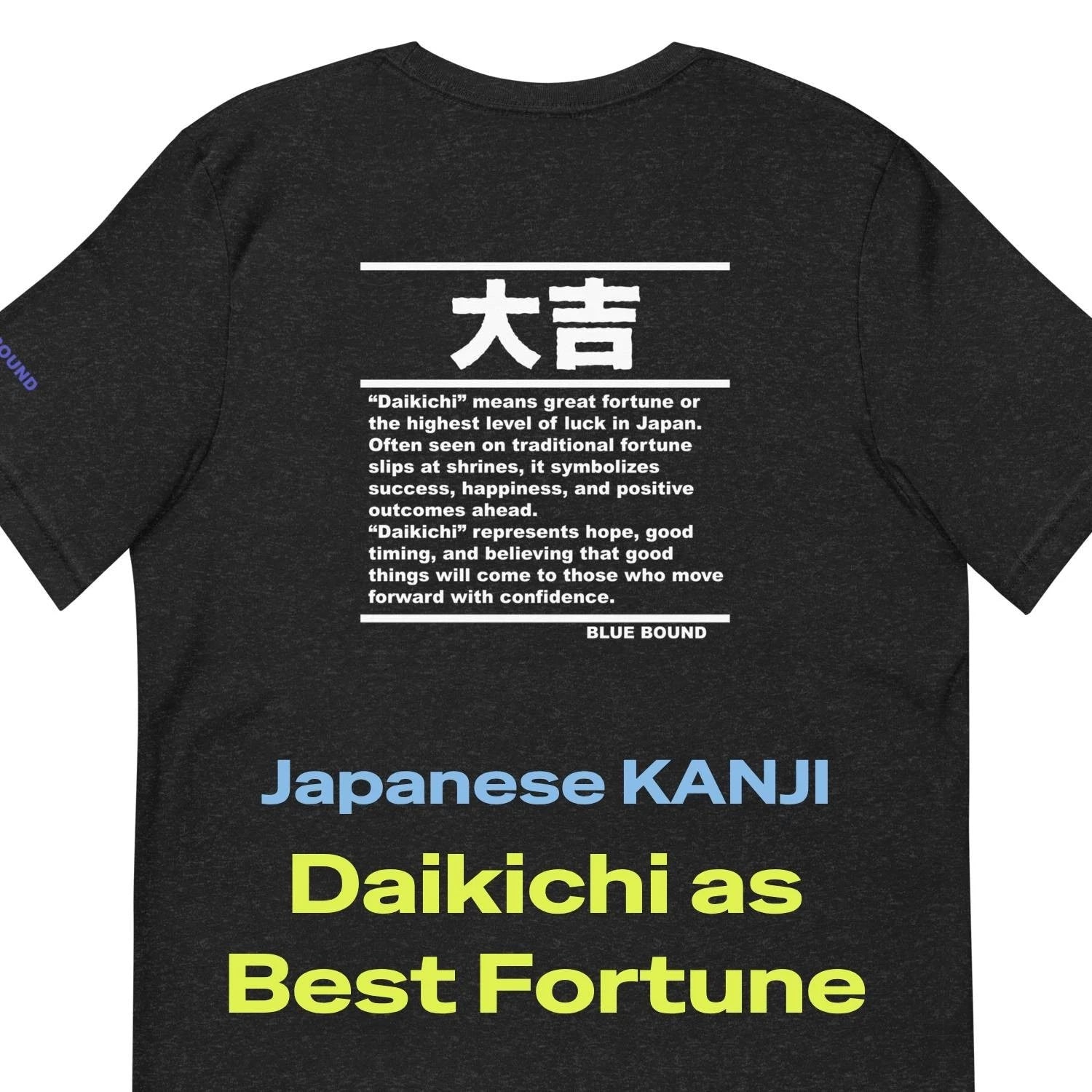 Unisex T-Shirt Kanji “大吉 - Daikichi as Great Fortune” Japan Minimal Graphic Tee