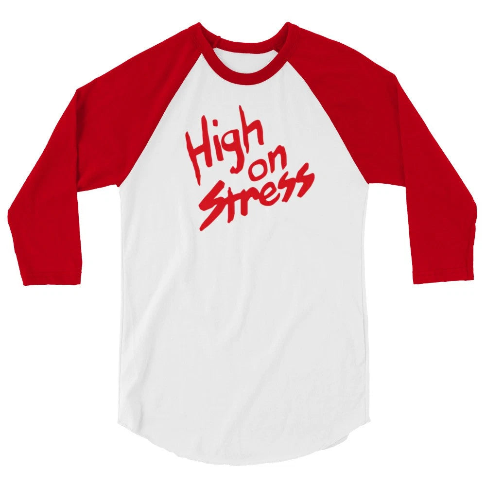 High On Stress Shirt Booger shirt 3/4 Sleeve