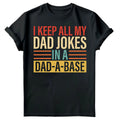 I Keep All My Dad Jokes Dad Fathers Day Funny Novelty Mens T-Shirts Tee Top #FD