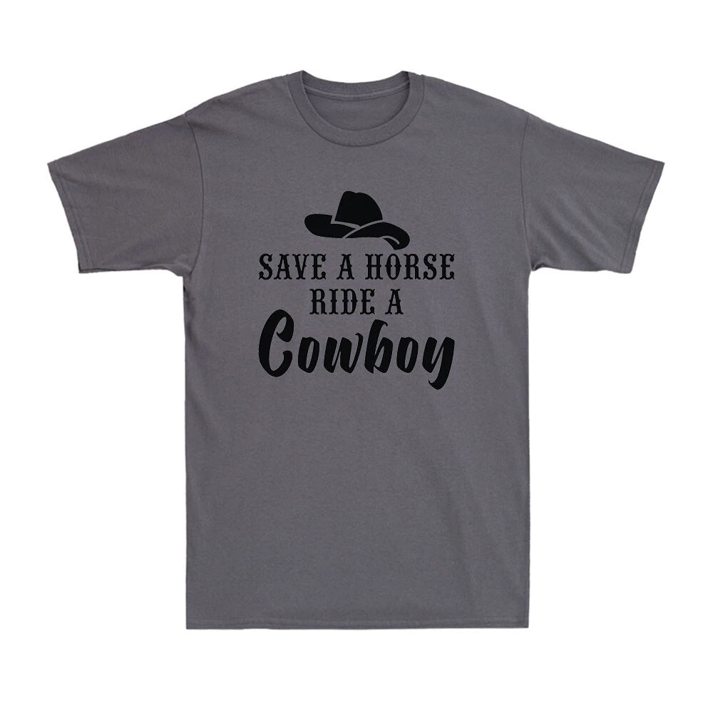Save a Horse Ride a Cowboy Shirt Vintage Western Country Music Men's T-Shirt