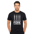 Fork Handles T-Shirt – Four Candles Funny Comedy Tee