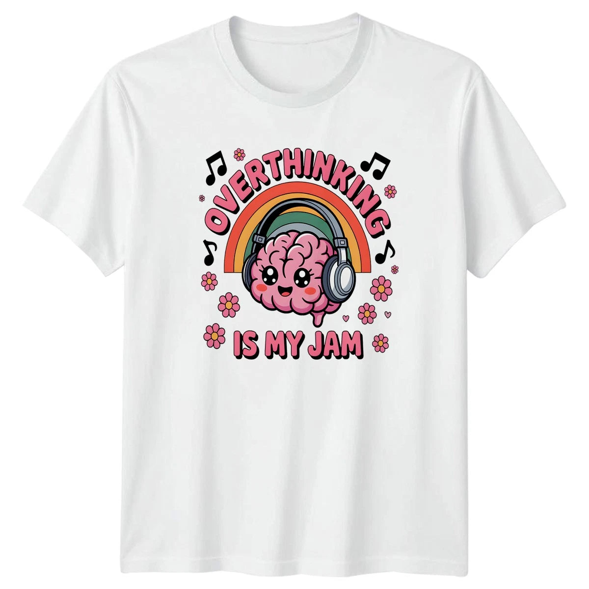 Overthinking Is My Jam T-Shirt Kawaii Style Mental Health Humor Birthday Gift
