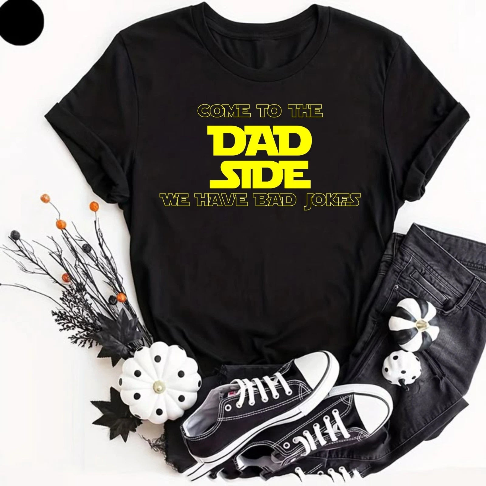Come To The Dad Side We Have Bad Jokes Mens T-Shirt Fathers Day Gift Movie Nerd