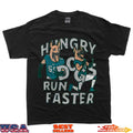 Funny Hungry Dogs Run Faster T-Shirt