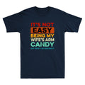 It's Not Easy Being My Wife's Arm Candy But Here I Am Nailin Retro Men's T-Shirt