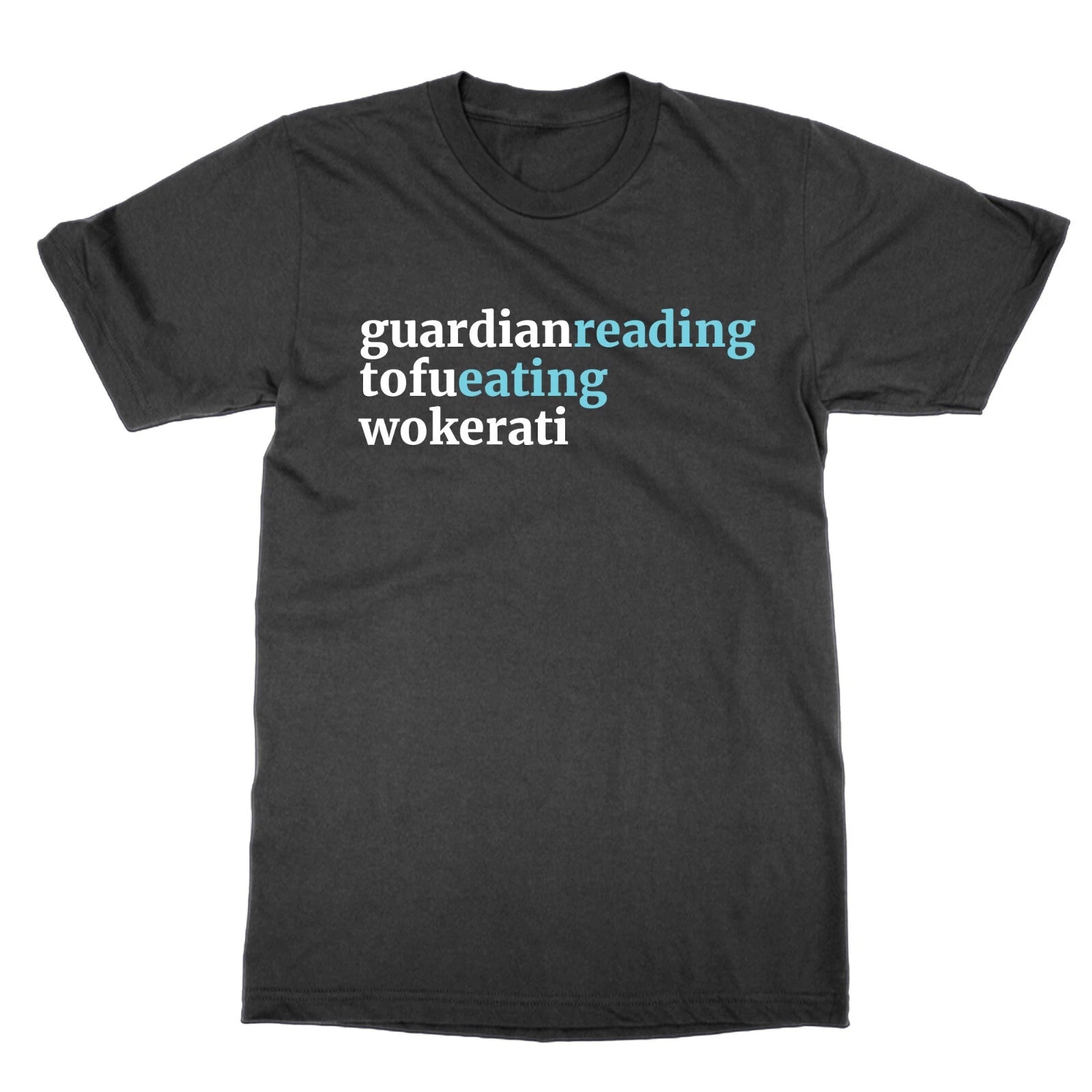 Guardian Reading Tofu Eating Wokerati t-shirt funny leftie labour shirt woke top