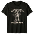 It Has Been Lovely But I Have T-Shirt Goat Lover Anxiety Humor