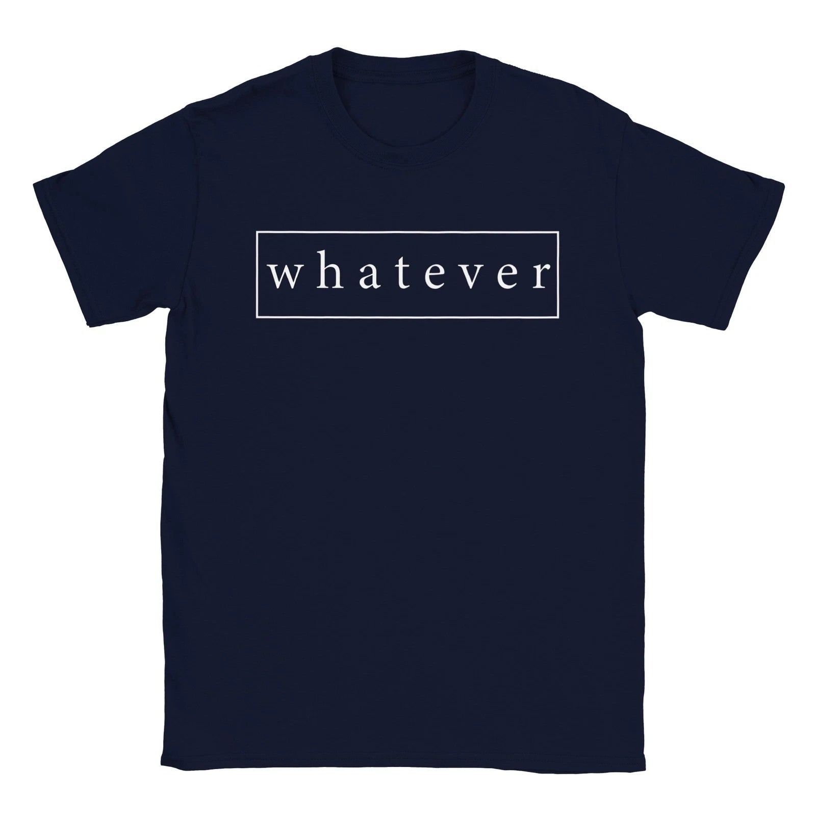 Whatever T-shirt