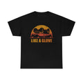 Like A Glove Funny Ace Movie Quote T-Shirt