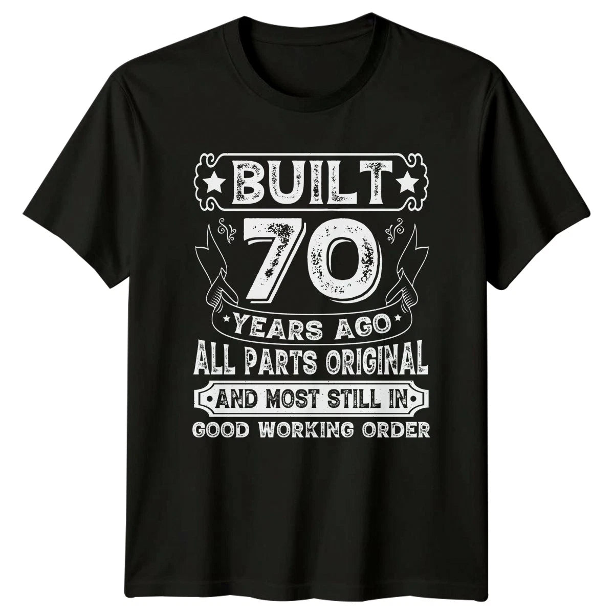 Built 70 Years Ago All T-Shirt 70th Birthday Birthday 70th Birthday Gift For Him