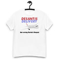 Political Meme Humor Men's T-Shirt DeSantis Delivery Mock Funny Shirt MAGA