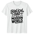Biblical Dad In A Modern Mens T-Shirt Christian Fatherhood
