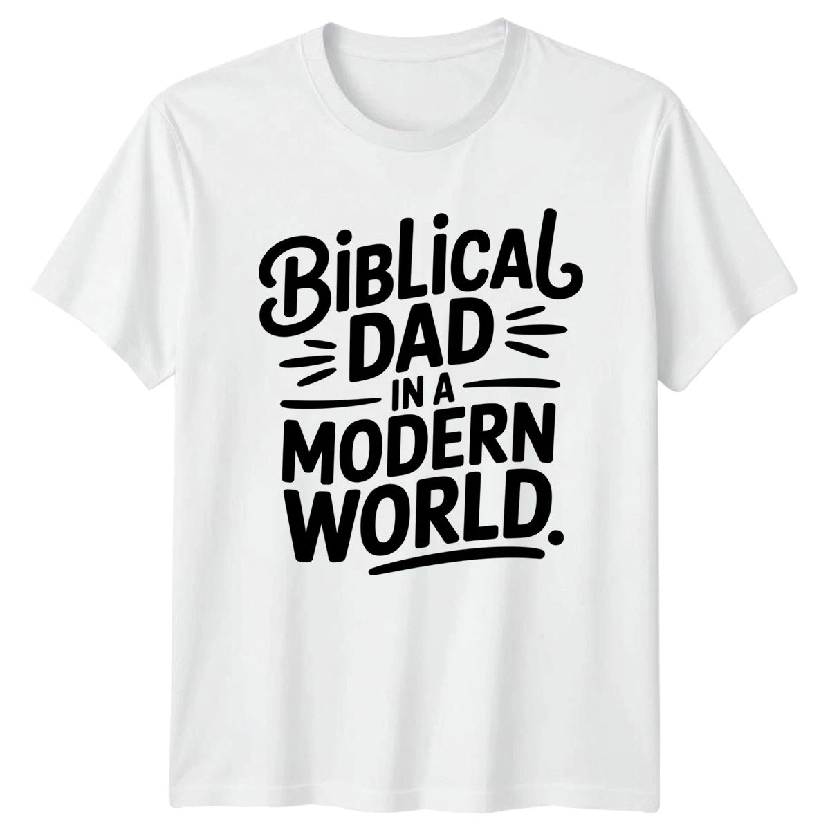 Biblical Dad In A Modern Mens T-Shirt Christian Fatherhood