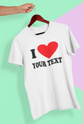 I Love Heart Custom T Shirt Personalized Text Mens Womens Tee Graphic Gift Top