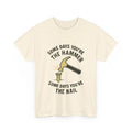 Humorous Unisex Heavy Cotton Tee, Motivational Shirt, Casual Wear, Gift for Him,