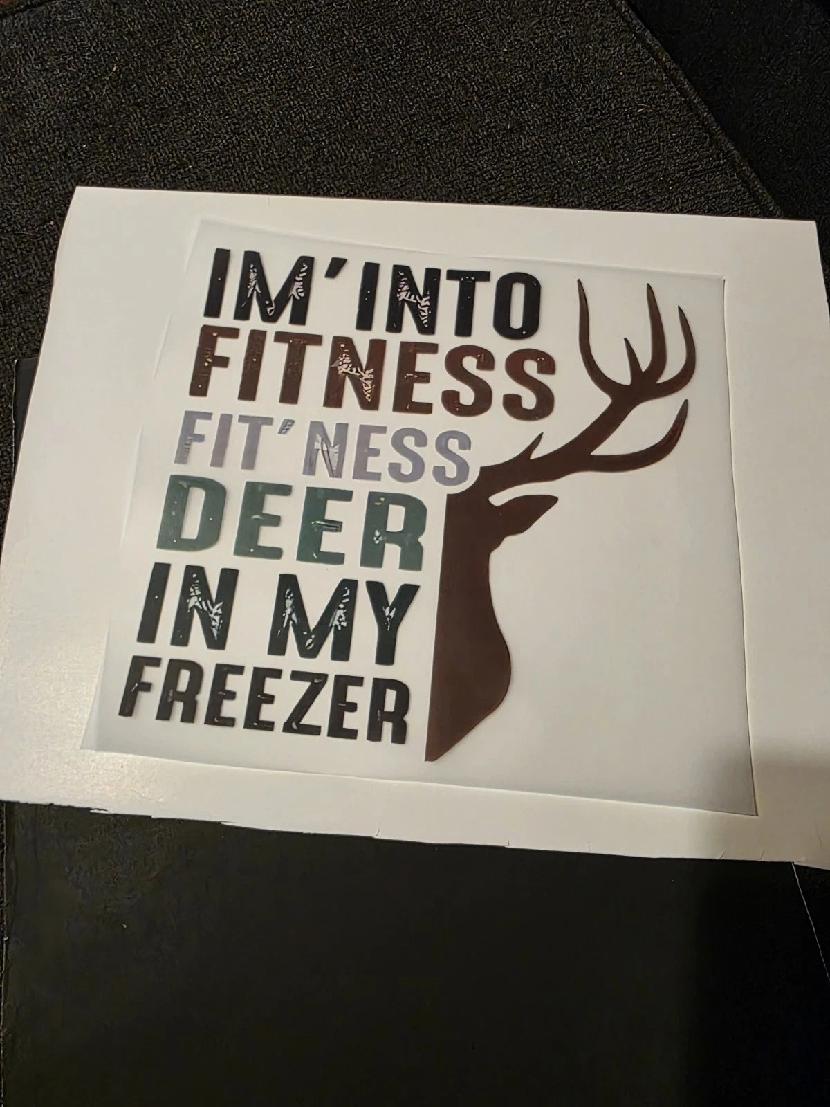 Custom Hunting Tshirts I'm into Fitness