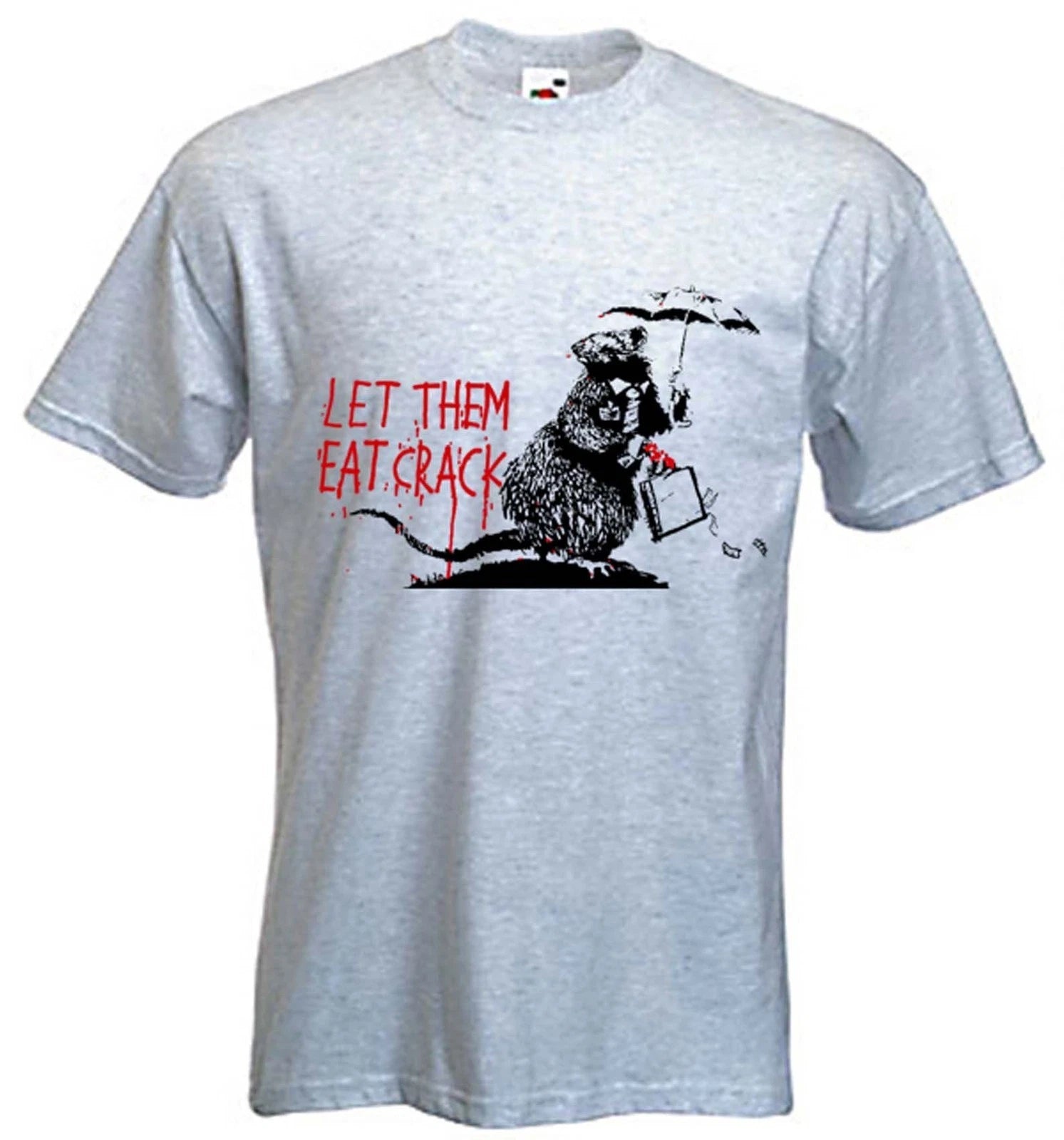 BANKSY LET THEM EAT CRACK T-SHIRT - Rat Urban - Choice Of Colours - S to XXXL