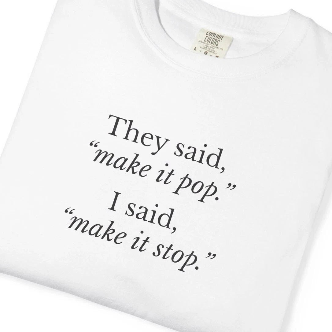 Graphic Designer Gift Funny Creative Agency Designer T Shirt Make It Pop