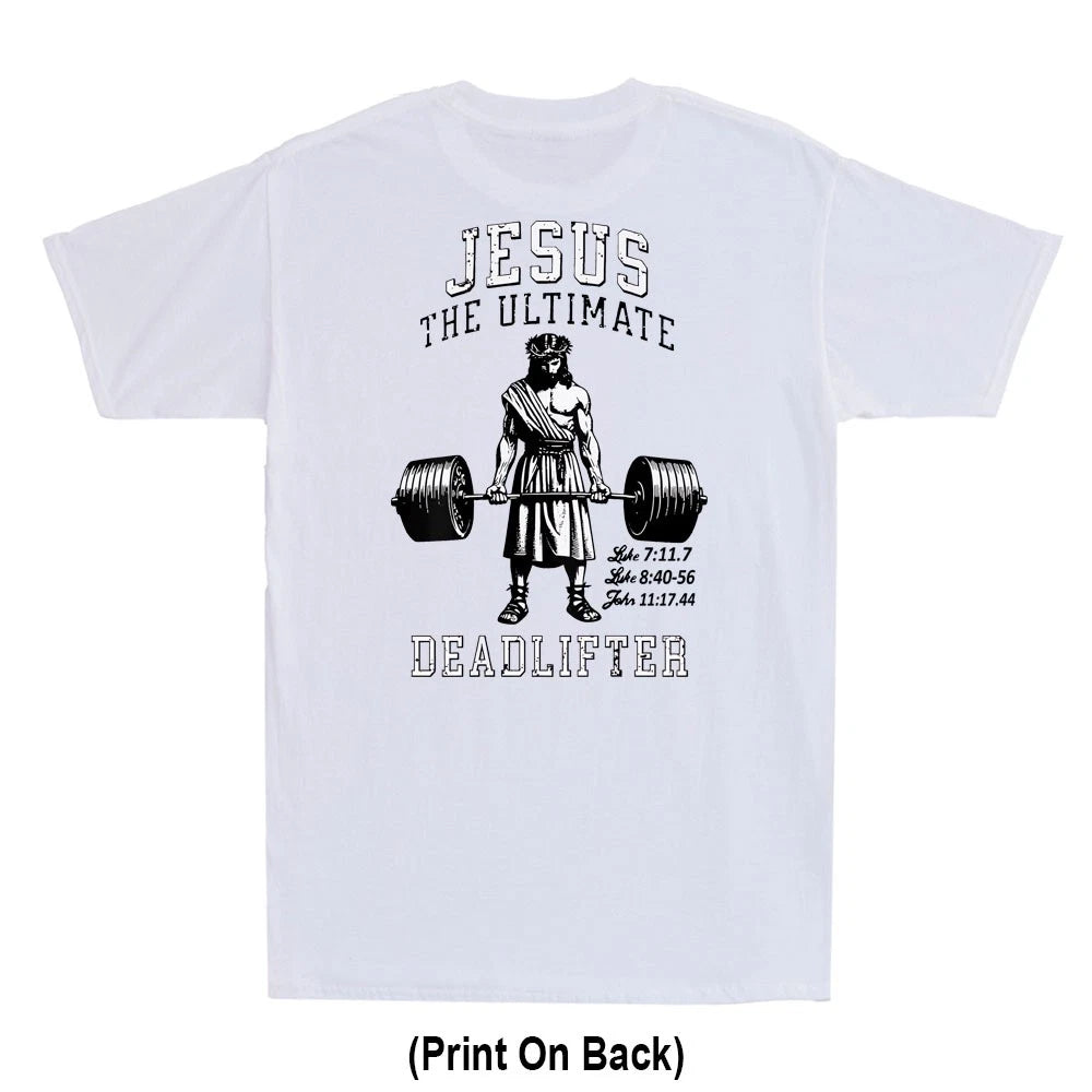 Esus The Ultimate Deadlifter | Jesus Deadlifting Christian Print On Back T-Shirt