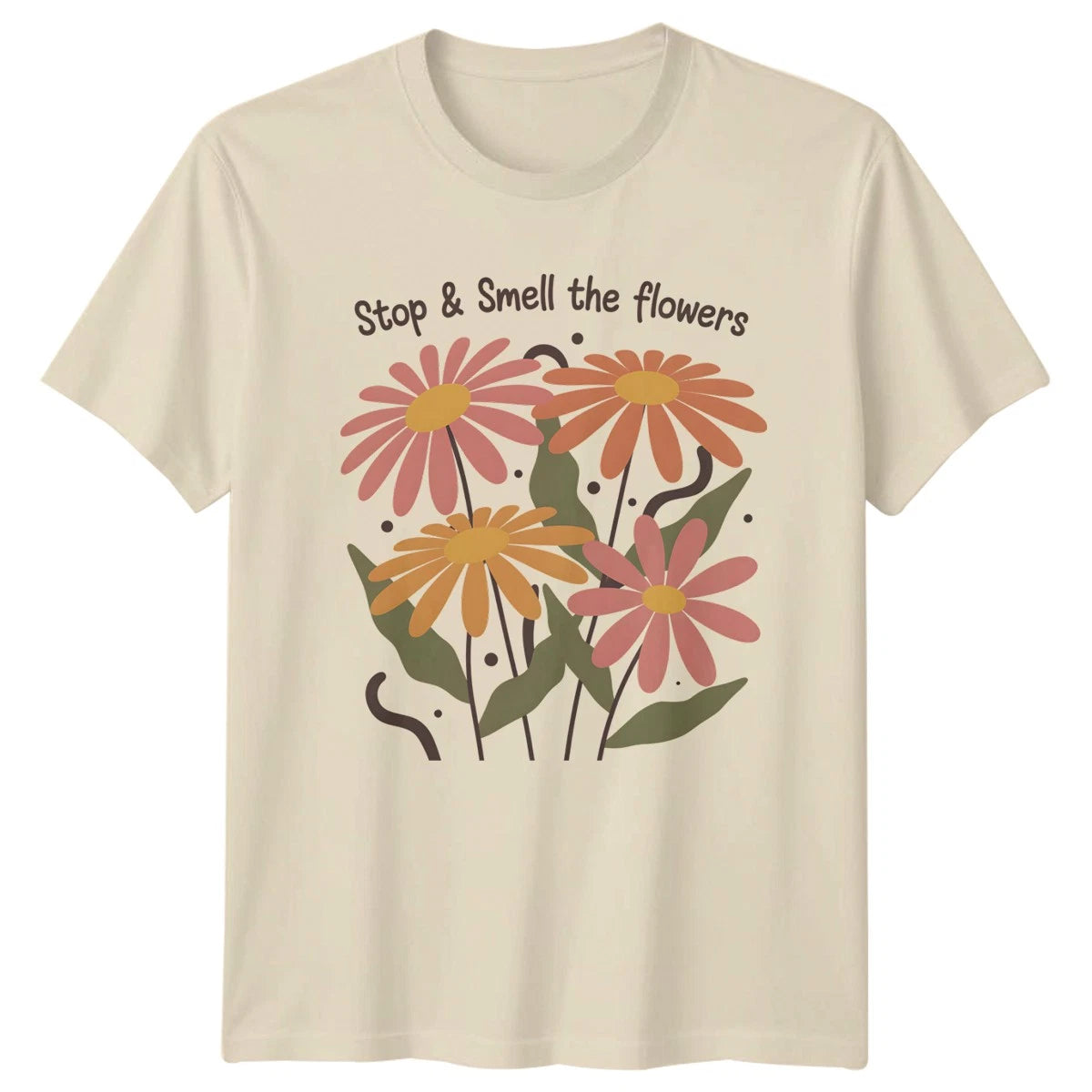 Stop & Smell The Flowers T-Shirt Boho Floral Nature Lifestyle Birthday
