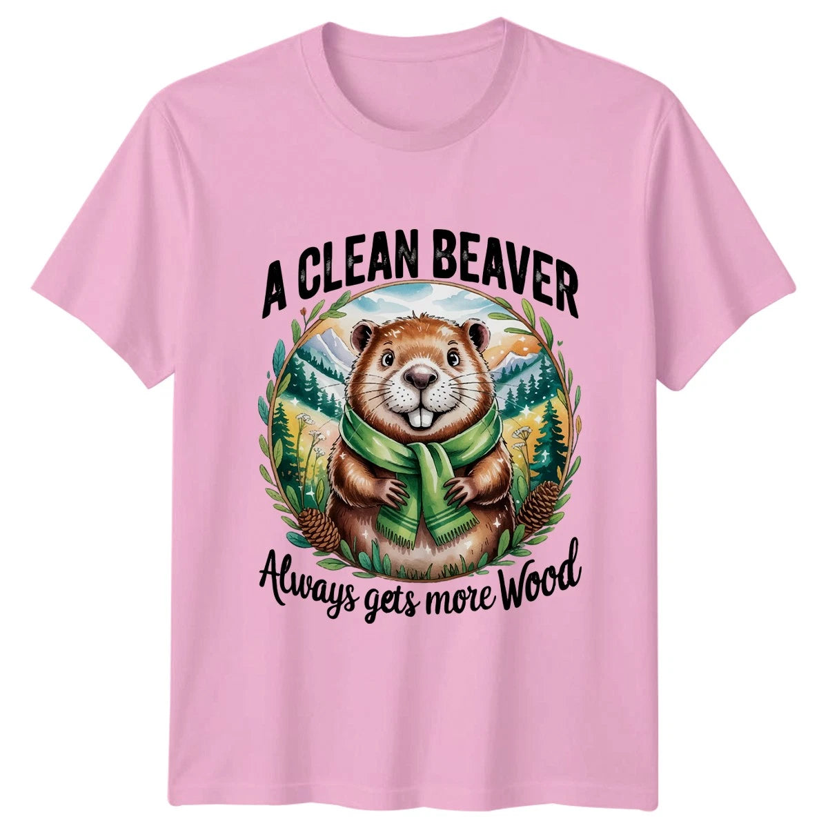 A Clean Beaver Always Gets T-Shirt Wildlife Innuendo Humor Gift For Him And Her