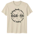 Feeling Kinda IDGAF-ISH Today Sarcastic Graphic T-Shirt