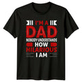 Im A Dad Nobody Understands Mens T-Shirt Dad Jokes Family Fathers Day Gift