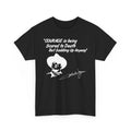Courage is Being Scared To Death Cowboy Unisex Heavy Cotton Tshirt