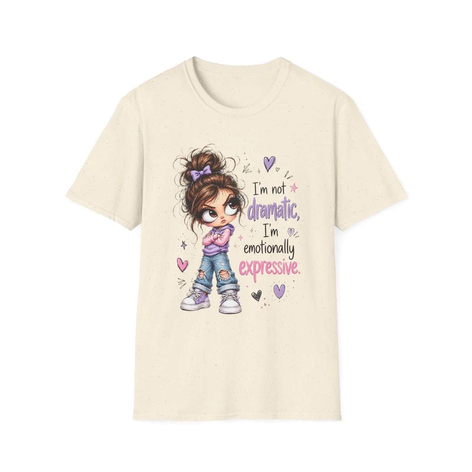 I'm Not Dramatic I'm Emotionally Expressive T-Shirt | Cute Girl Illustration