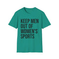 Keep Men Out of Women's Sports Tee, Feminist Unisex, Activism Apparel