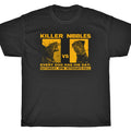 KILLER VS NIBBLES T-Shirt - Half Baked Chappelle Mr Nice Guy Weed