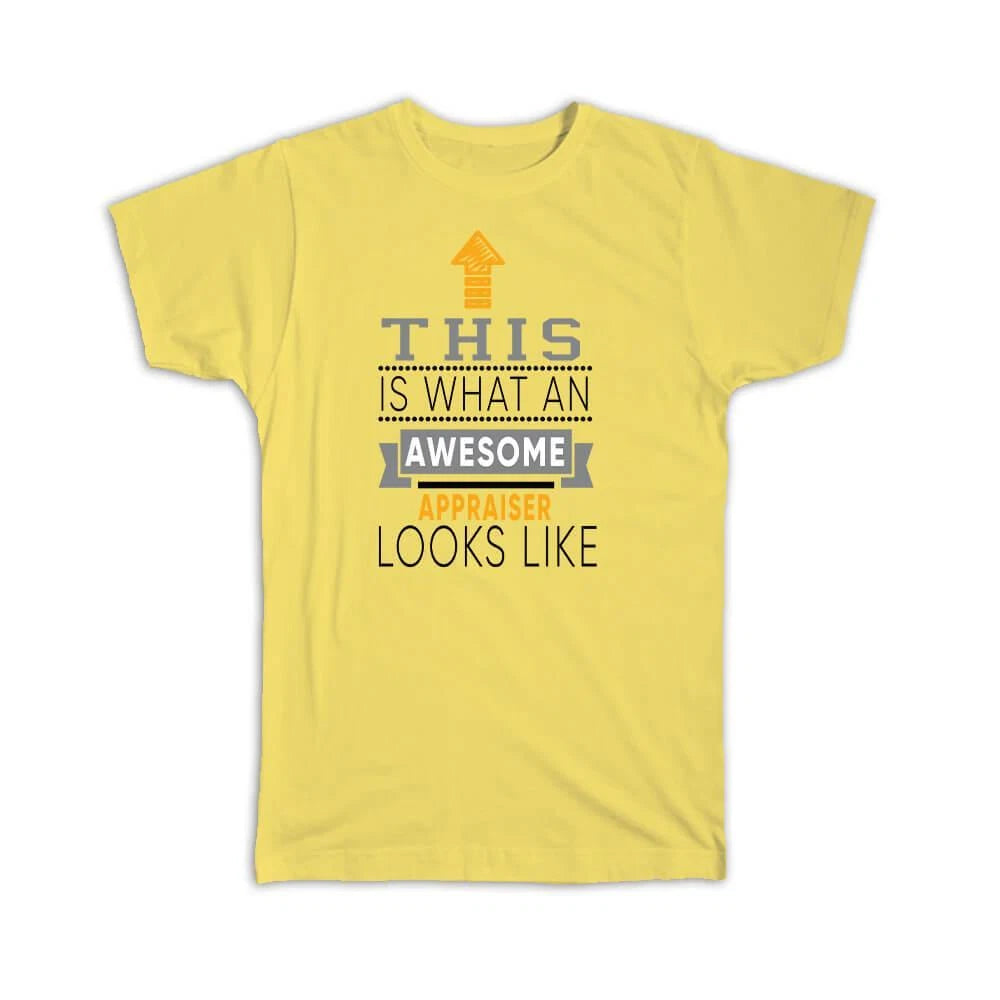 Gift T-Shirt : This is What an Awesome Appraiser Looks Like Modern Yellow