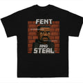 Fent and Steal T-Shirt – Hilarious Meme-Inspired Graphic Tee for Trendy Outfits