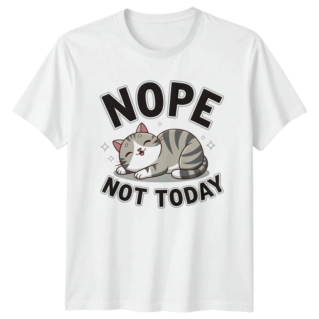 Nope Not Today T-Shirt Funny Cat Lazy Cat Birthday Gift For Him And Her