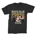 When Will Then Be Now Soon Vintage Unisex T Shirt-Hoodie-Sweatshirt