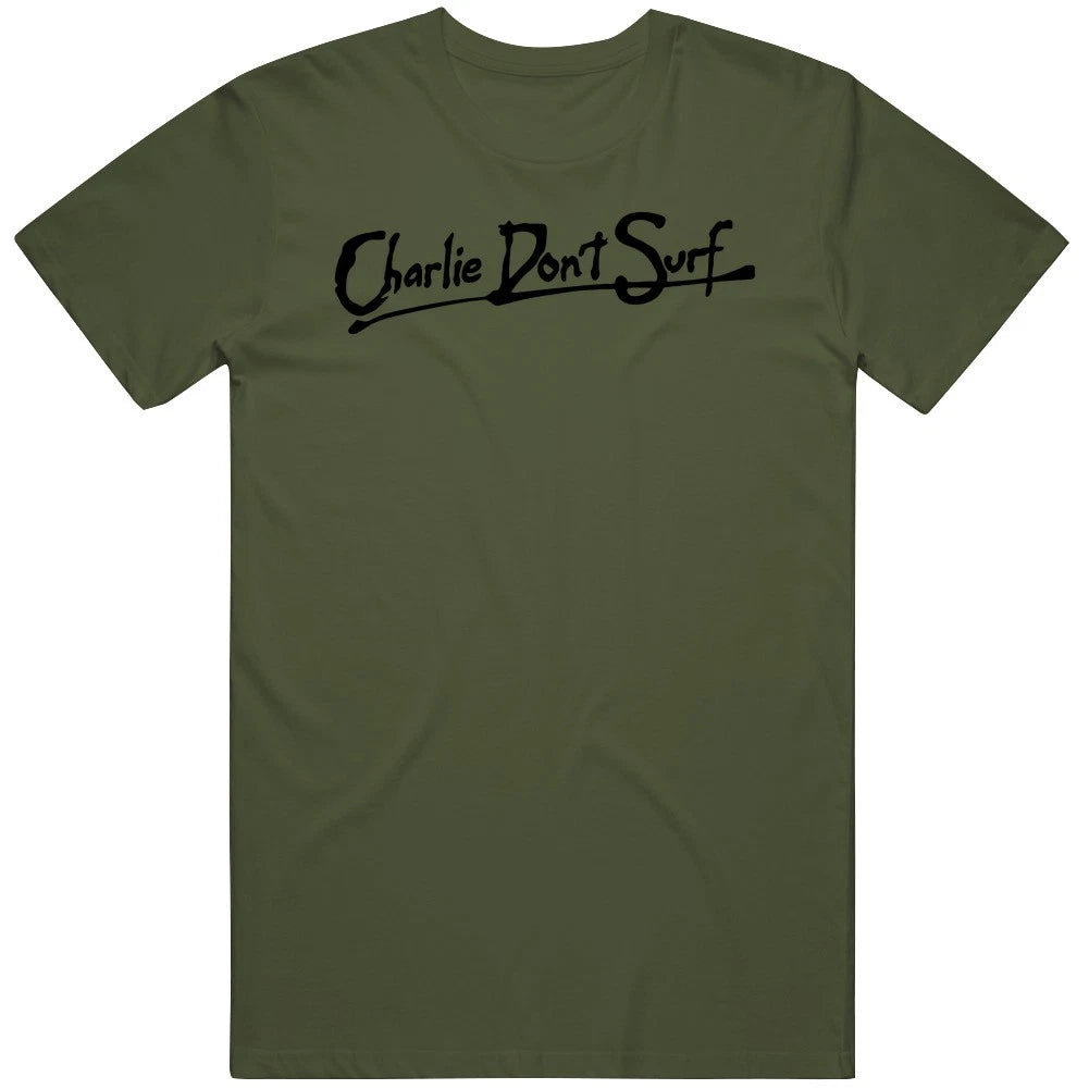 CHARLIE DON'T SURF apocalypse now Movie Fan Gift Idea v2 T Shirt