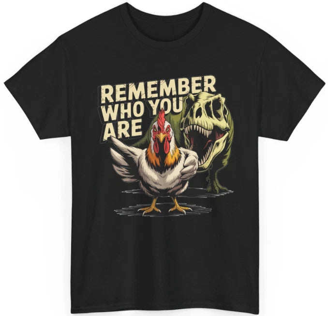 Remember Who You Are  Shirt