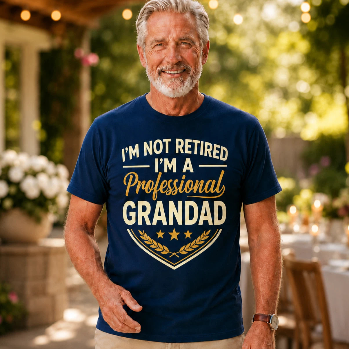 I'm Not Retired I'm A Professional Grandad Men T Shirt Retirement Gift
