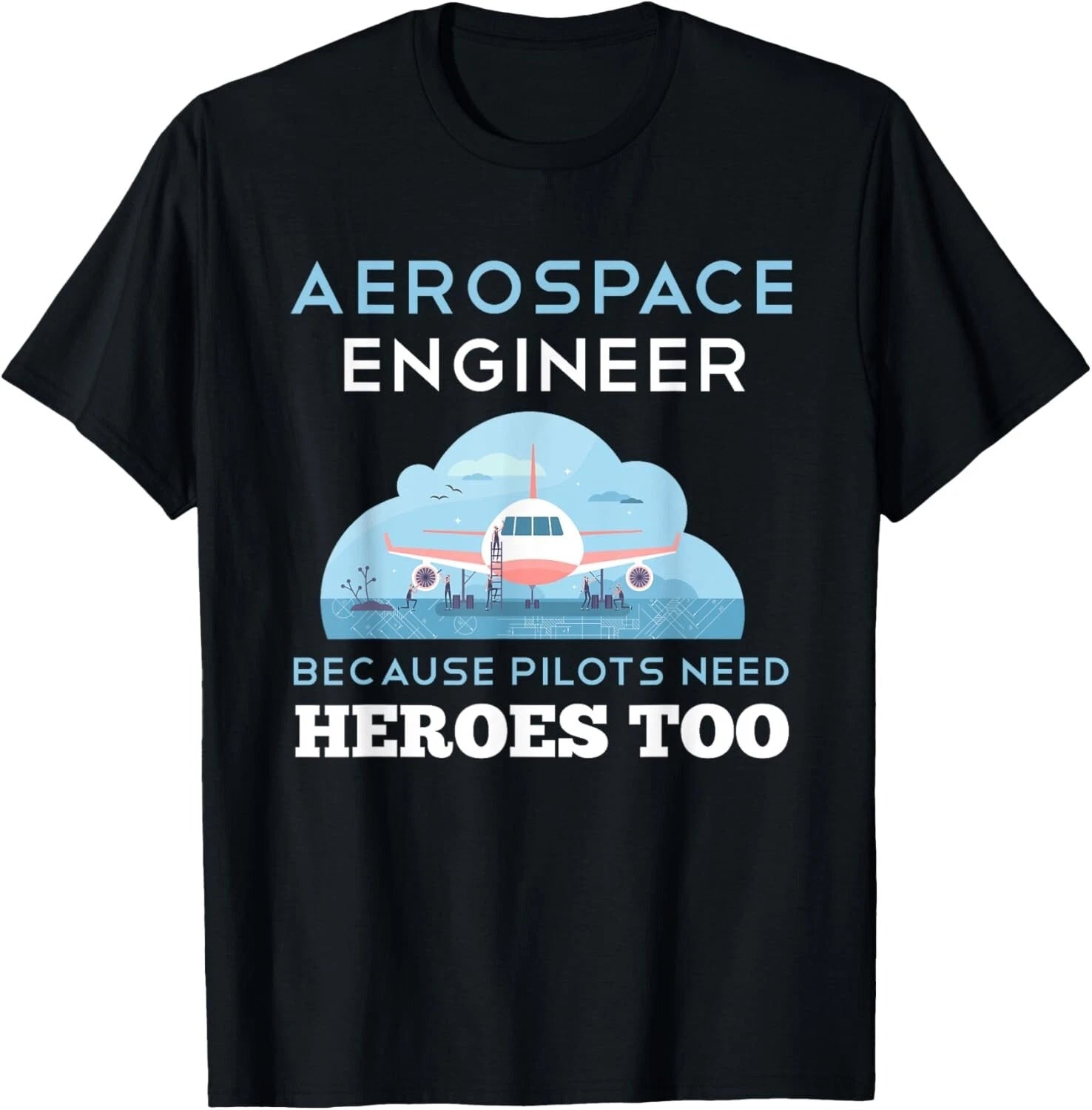 Aerospace Engineer Shirt Funny Aerospace Engineering Gift Unisex T-Shirt