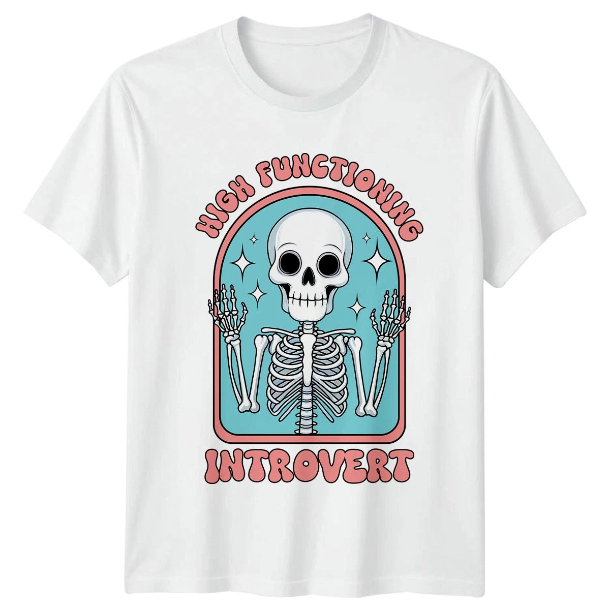 High Functioning Introvert T-Shirt Introvert Humor Birthday Gift For Him And Her