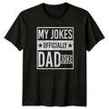 My Jokes Officially Mens T-Shirt Dad Joke Fathers Day Gift For Him
