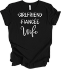 Girlfriend Fiancee Wife Shirt Just Married Wifey Honeymoon Engagement Gift Tee